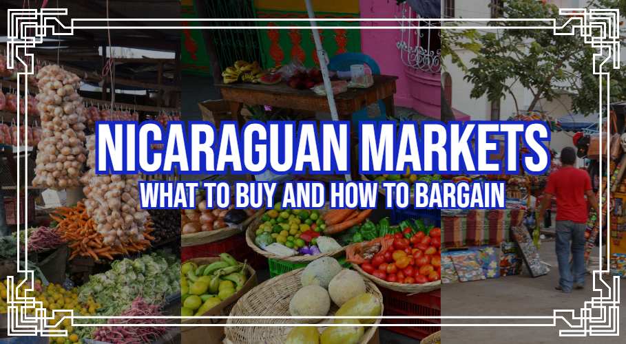 Nicaraguan Markets: What to Buy and How to Bargain